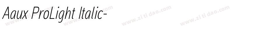 Aaux ProLight Italic字体转换